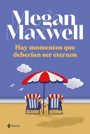 Hay momentos que deberían ser eternos | 9788408242987 | Maxwell, Megan | Librería Castillón - Comprar libros online Aragón, Barbastro