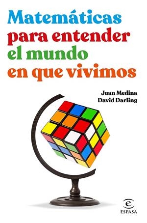 Matemáticas para entender el mundo en que vivimos | 9788467062526 | Medina, Juan;Darling, David | Librería Castillón - Comprar libros online Aragón, Barbastro