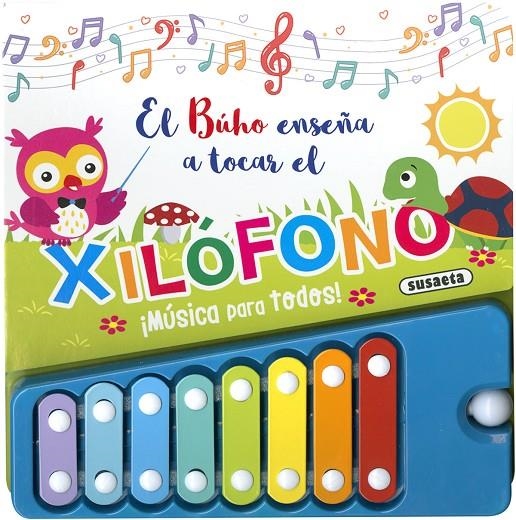 El búho enseña a tocar el xilófono | 9788467775211 | Ediciones, Susaeta | Librería Castillón - Comprar libros online Aragón, Barbastro