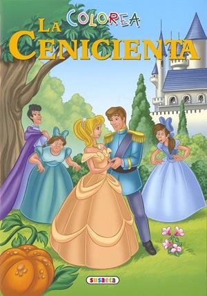 Colorea La Cenicienta | 9788467777864 | Ediciones, Susaeta | Librería Castillón - Comprar libros online Aragón, Barbastro