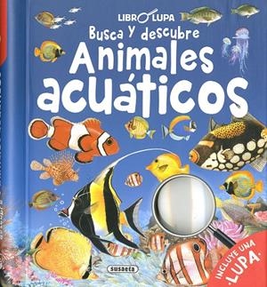 Busca y descubre animales acuáticos | 9788467772531 | Ediciones, Susaeta | Librería Castillón - Comprar libros online Aragón, Barbastro