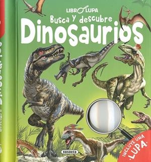 Busca y descubre dinosaurios | 9788467772524 | Ediciones, Susaeta | Librería Castillón - Comprar libros online Aragón, Barbastro