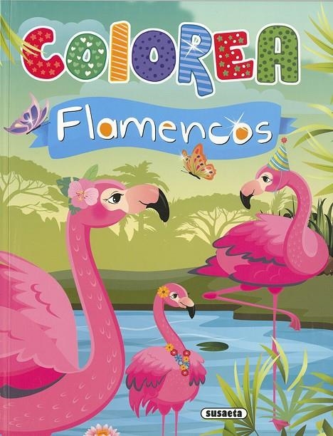 Colorea flamencos | 9788467778304 | Ediciones, Susaeta | Librería Castillón - Comprar libros online Aragón, Barbastro