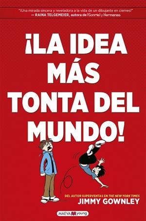 ¡La idea más tonta del mundo! | 9788418184451 | Gownley, Jimmy | Librería Castillón - Comprar libros online Aragón, Barbastro