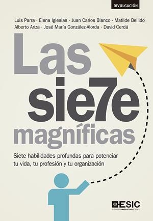 Las siete magníficas | 9788418415746 | Parra, Luis/Iglesias, Elena/Blanco, Juan Carlos/Bellido, Matilde/Ariza, Alberto/González-Alorda, Jos | Librería Castillón - Comprar libros online Aragón, Barbastro