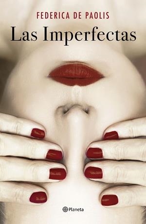 Las imperfectas | 9788408242178 | Paolis, Federica De | Librería Castillón - Comprar libros online Aragón, Barbastro