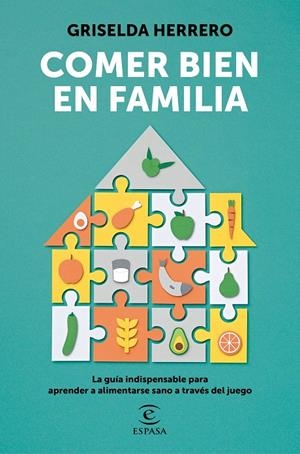 Comer bien en familia | 9788467062687 | Herrero, Griselda | Librería Castillón - Comprar libros online Aragón, Barbastro