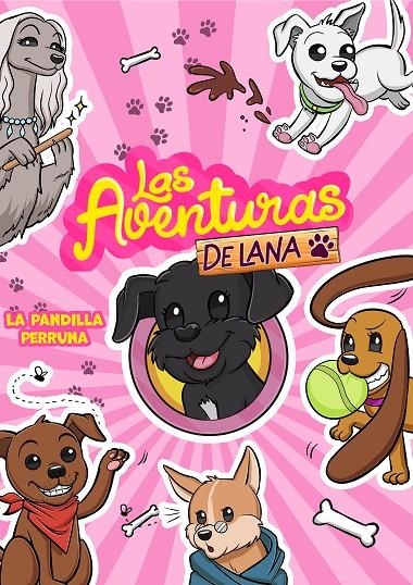 La pandilla perruna (Las aventuras de Lana) | 9788418057878 | Las aventuras de Lana | Librería Castillón - Comprar libros online Aragón, Barbastro