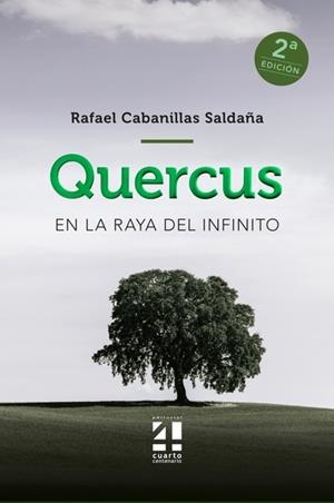 QUERCUS - EN LA RAYA DEL INFINITO | 9788412023329 | CABANILLAS SALDAÑA, RAFAEL | Librería Castillón - Comprar libros online Aragón, Barbastro