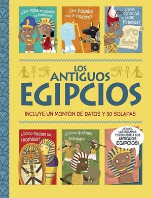 Los antiguos egipcios. ¡Un libro con solapas! | 9788469663103 | George, Joshua | Librería Castillón - Comprar libros online Aragón, Barbastro