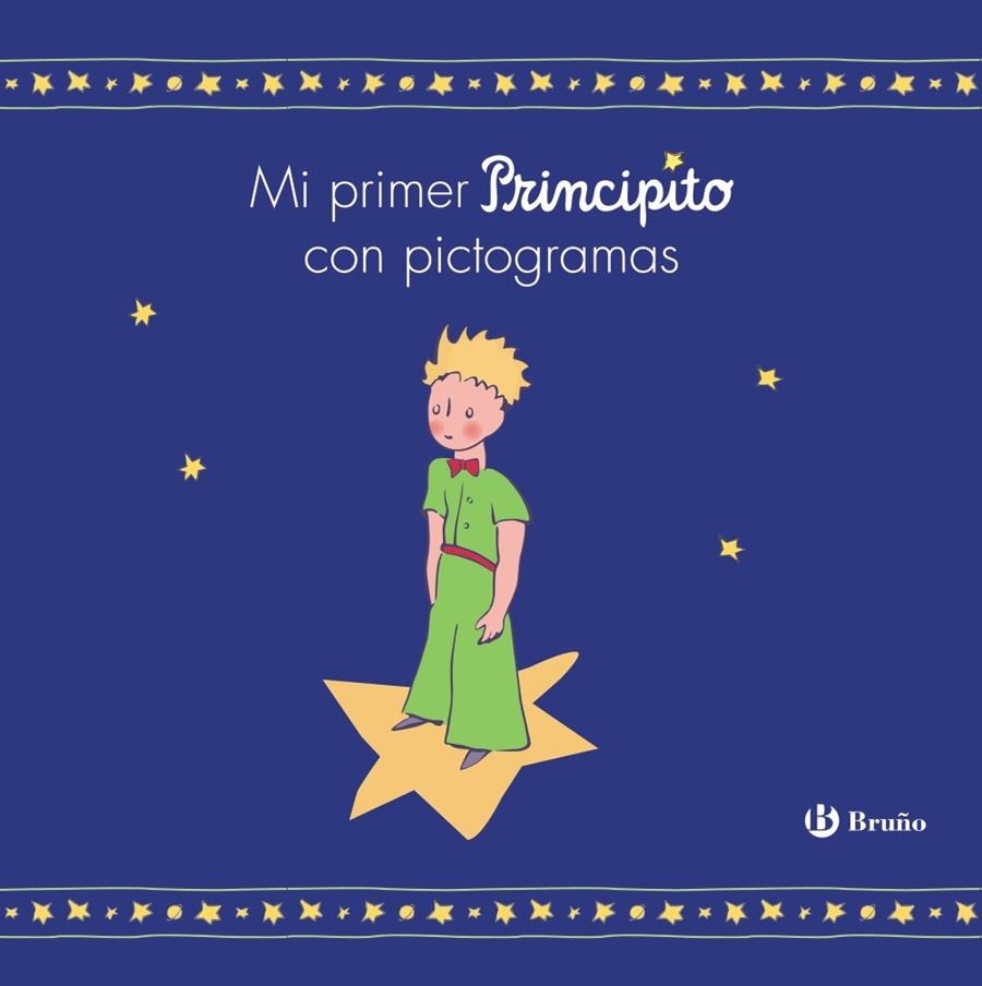 Mi primer Principito con pictogramas | 9788469663387 | de Saint-Exupéry, Antoine | Librería Castillón - Comprar libros online Aragón, Barbastro