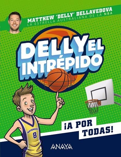 Delly el intrépido | 9788469866283 | Delly Dellavedova, Matthew | Librería Castillón - Comprar libros online Aragón, Barbastro