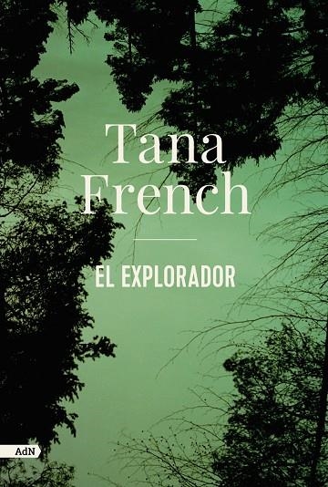 El explorador (AdN) | 9788413622330 | French, Tana | Librería Castillón - Comprar libros online Aragón, Barbastro