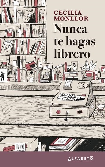 Nunca te hagas librero | 9788417951207 | Monllor, Cecilia | Librería Castillón - Comprar libros online Aragón, Barbastro