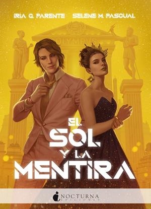 El sol y la mentira | 9788418440045 | G. Parente, Iria; M. Pascual, Selene | Librería Castillón - Comprar libros online Aragón, Barbastro