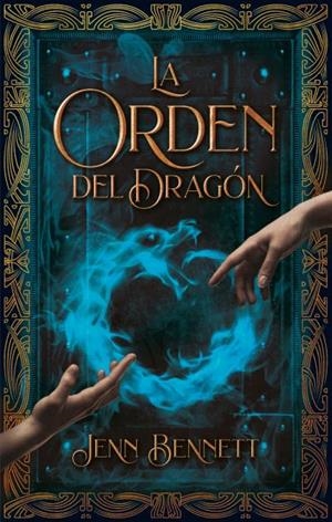La orden del dragón | 9788492918812 | Bennett, Jenn | Librería Castillón - Comprar libros online Aragón, Barbastro