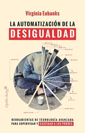 La automatización de la desigualdad | 9788412281866 | Eubanks Virginia | Librería Castillón - Comprar libros online Aragón, Barbastro