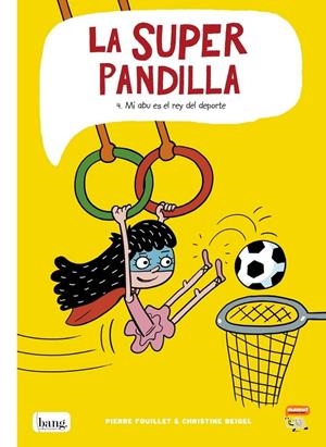 La superpandilla 4 | 9788418101120 | Beigel Christine / Fouillet Pierre | Librería Castillón - Comprar libros online Aragón, Barbastro
