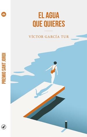 El agua que quieres | 9788418059605 | García Tur, Víctor | Librería Castillón - Comprar libros online Aragón, Barbastro