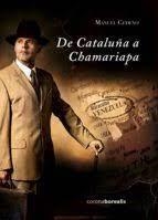 De Cataluña a Chamariapa | 9788412332025 | Cedeño, Manuel | Librería Castillón - Comprar libros online Aragón, Barbastro