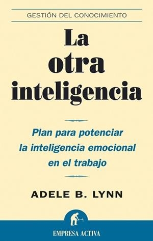 La otra inteligencia | 9788495787934 | Lynn, Adele B. | Librería Castillón - Comprar libros online Aragón, Barbastro