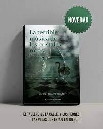 LA TERRIBLE MUSICA DE LOS CRISTALES ROTOS | 9788418612008 | JAVIER LACOMBA TAMARIT | Librería Castillón - Comprar libros online Aragón, Barbastro
