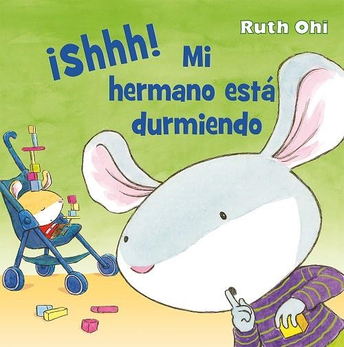 ¡Shhh! Mi hermano está durmiendo! | 9788416117697 | OHI, RUTH | Librería Castillón - Comprar libros online Aragón, Barbastro