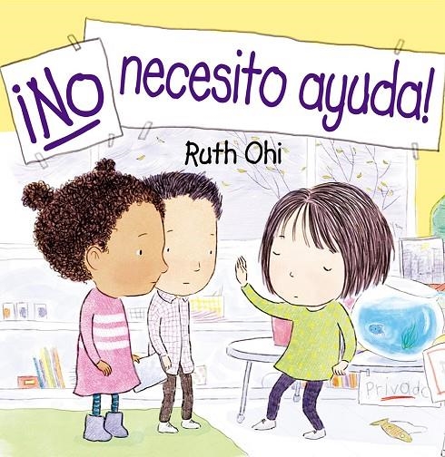 ¡No necesito ayuda! | 9788491454656 | Ohi, Ruth | Librería Castillón - Comprar libros online Aragón, Barbastro