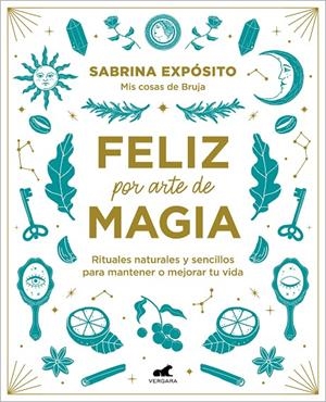 Feliz por arte de magia | 9788418045721 | Sabrina Expósito | Librería Castillón - Comprar libros online Aragón, Barbastro