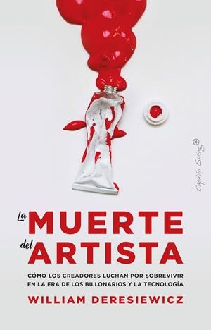 La muerte del artista | 9788412281835 | Deresiewicz William | Librería Castillón - Comprar libros online Aragón, Barbastro