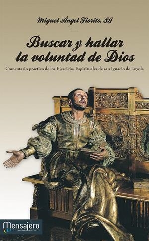 Buscar y hallar la voluntad de Dios | 9788427133723 | Fiorito, Miguel Ángel | Librería Castillón - Comprar libros online Aragón, Barbastro