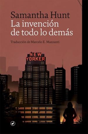 La invención de todo lo demás | 9788418059629 | Hunt, Samantha | Librería Castillón - Comprar libros online Aragón, Barbastro