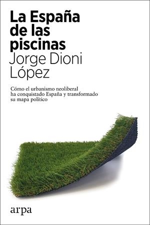 La España de las piscinas | 9788417623951 | López, Jorge Dioni | Librería Castillón - Comprar libros online Aragón, Barbastro