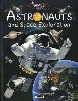 Astronauts and space  exploration | 9788467779615 | Susaeta, Equipo | Librería Castillón - Comprar libros online Aragón, Barbastro