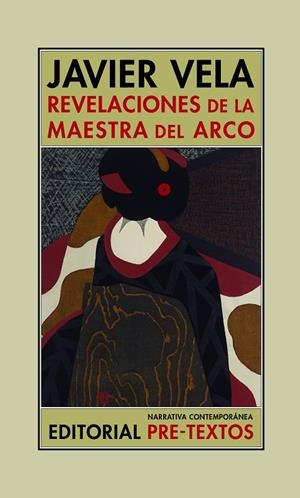 Revelaciones de la maestra del arco | 9788418178795 | Vela, Javier | Librería Castillón - Comprar libros online Aragón, Barbastro