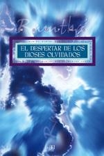 DESPERTAR DE LOS DIOSES OLVIDADOS, EL | 9788496111189 | Librería Castillón - Comprar libros online Aragón, Barbastro