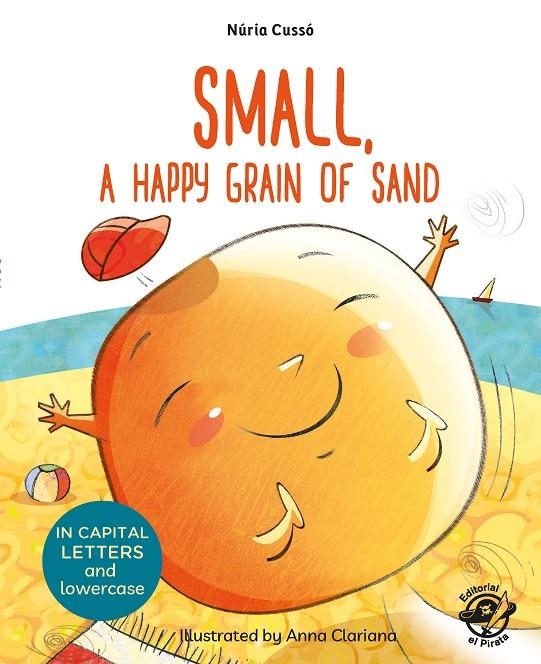 Small, a Happy Grain of Sand | 9788417210076 | Cussó Grau, Núria | Librería Castillón - Comprar libros online Aragón, Barbastro