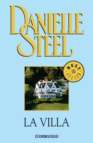 VILLA, LA - DEBOLSILLO | 9788497938952 | Danielle Steel | Librería Castillón - Comprar libros online Aragón, Barbastro