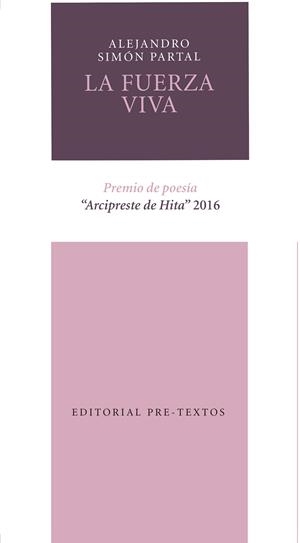 La fuerza viva | 9788416906338 | Simón Partal, Alejandro | Librería Castillón - Comprar libros online Aragón, Barbastro