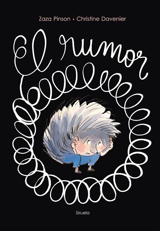 El rumor | 9788418708190 | Pinson, Zaza/Davenier, Christine | Librería Castillón - Comprar libros online Aragón, Barbastro