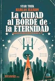 Star Trek. La ciudad al borde de la eternidad | 9788412169249 | Ellison, Harlan/Tipton, Scott/Tipton, David/Woodward, J.K. | Librería Castillón - Comprar libros online Aragón, Barbastro