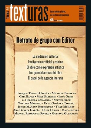 Texturas 44: Retrato de grupo con Editor | 9788412328356 | Varios autores | Librería Castillón - Comprar libros online Aragón, Barbastro