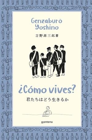 ¿Cómo vives? | 9788418483370 | Genzaburo Yoshino | Librería Castillón - Comprar libros online Aragón, Barbastro