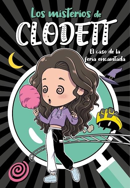 El caso de la feria encantada (Misterios de Clodett 3) | 9788418038907 | Clodett | Librería Castillón - Comprar libros online Aragón, Barbastro