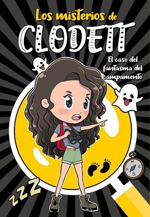 El caso del fantasma del campamento (Misterios de Clodett 4) | 9788418038921 | Clodett | Librería Castillón - Comprar libros online Aragón, Barbastro