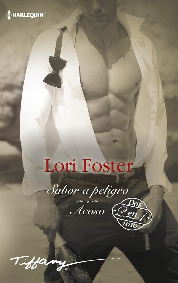 Sabor a peligro; Acoso | 9788413753157 | Foster, Lori | Librería Castillón - Comprar libros online Aragón, Barbastro
