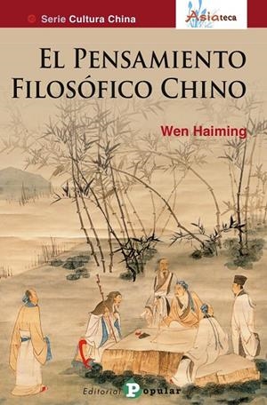 El pensamiento filosófico chino | 9788478846191 | Haiming (chino), Wen | Librería Castillón - Comprar libros online Aragón, Barbastro