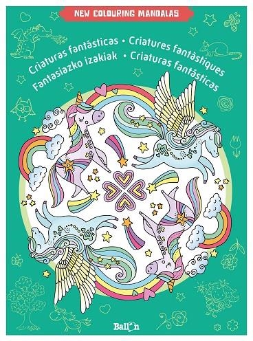 NEW COLOURING MANDALAS-CRIATURAS FANTÁSTICAS | 9789403225791 | BALLON | Librería Castillón - Comprar libros online Aragón, Barbastro