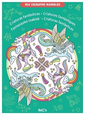NEW COLOURING MANDALAS-CRIATURAS FANTÁSTICAS | 9789403225791 | BALLON | Librería Castillón - Comprar libros online Aragón, Barbastro