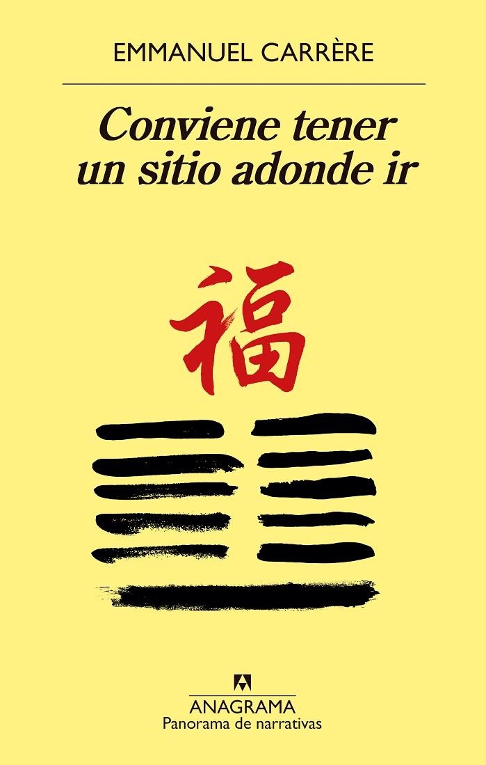 Conviene tener un sitio adonde ir | 9788433938442 | Carrère, Emmanuel | Librería Castillón - Comprar libros online Aragón, Barbastro